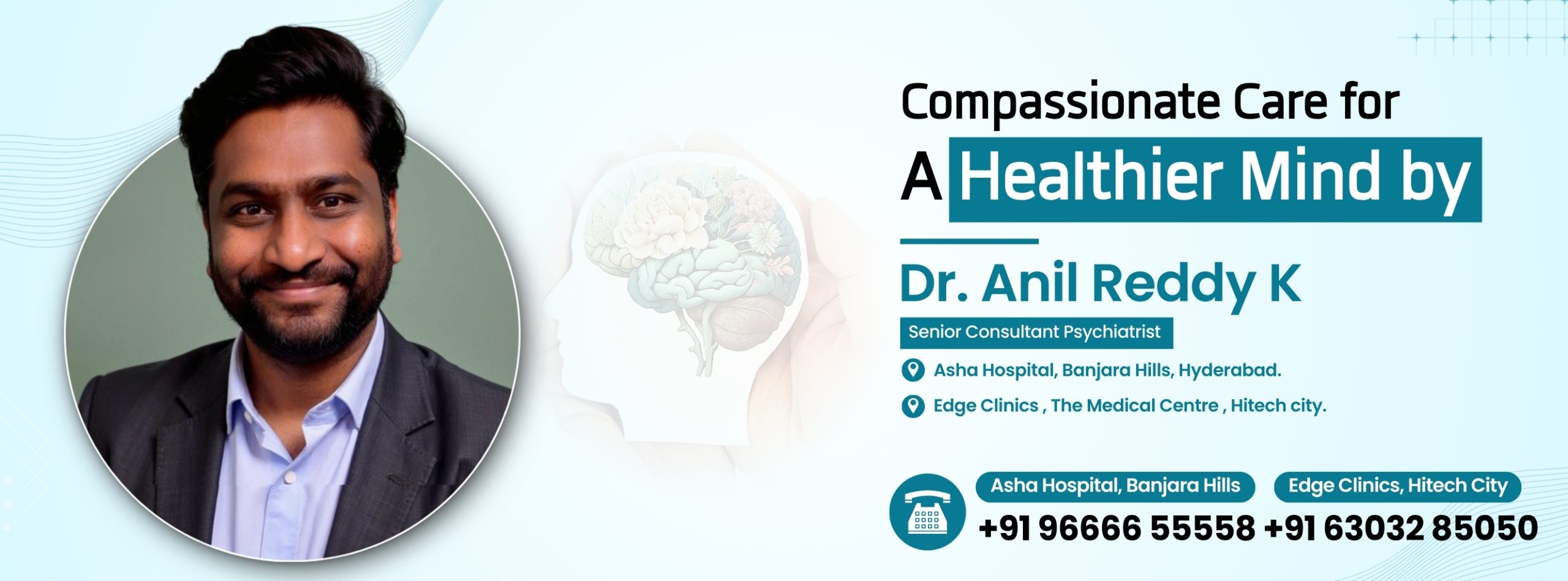 Compassionate care for a Healthier mind by Dr.Anil reddy k -banajara hills