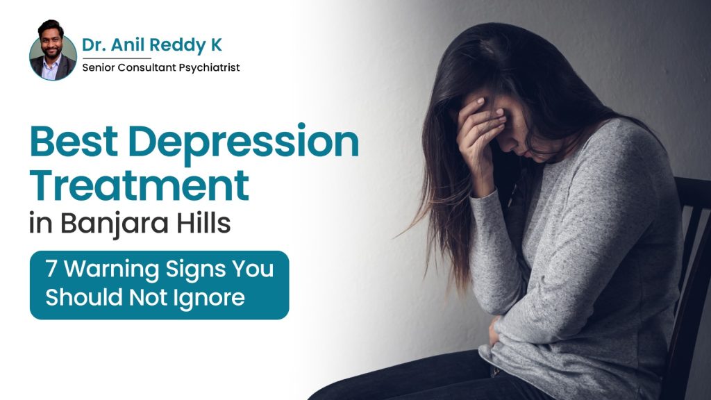 Best Depression Treatment in - Banjara Hills