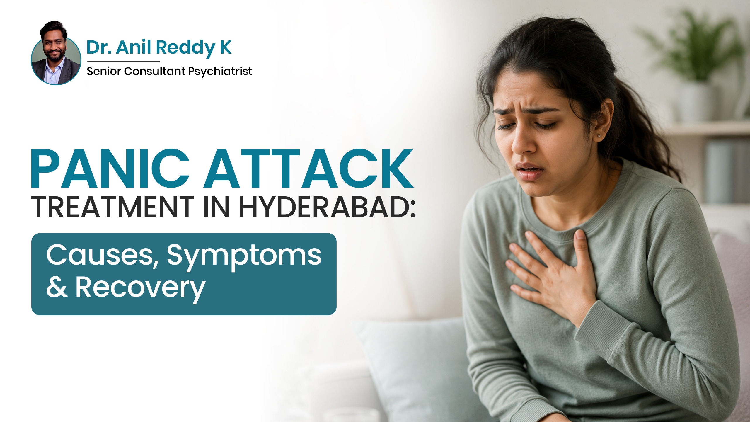 Panic Attack Treatment in Hyderabad: Causes, Symptoms & Recovery